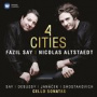 Say, Fazil/Nicolas Alstaedt - 4 Cities