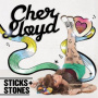Lloyd, Cher - Sticks & Stones