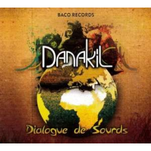 Danakil - Dialogue De Sourds