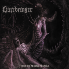 Gorebringer - Terrified Beyond Measure