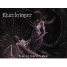 Gorebringer - Terrified Beyond Measure