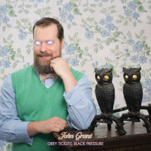 Grant, John - Grey Tickles Black Pressure