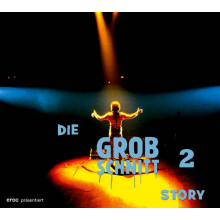 Grobschnitt - Die Grobschnitt Story 2