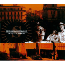 Orquesta Sensacion - Tribute To Barroco
