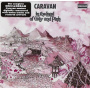 Caravan - In the Land of Grey & Pink