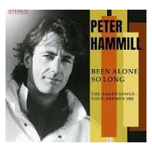 Hammill, Peter - Been Alone So Long