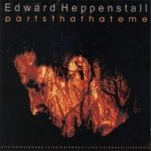 Heppenstall, Edward - Partsthathateme