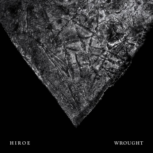 Hiroe - Wrought
