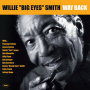 Smith, Willie -Big Eyes- - Way Back