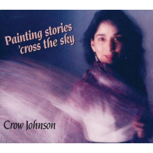 Johnson, Crow - Painting Stories Cross the Sky