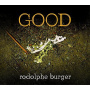 Burger, Rodolphe - Good