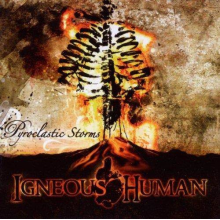 Igneous Human - Pyroclastic Storms