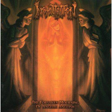 Incantation - The Forsaken Mourning Of Angelic Anguish