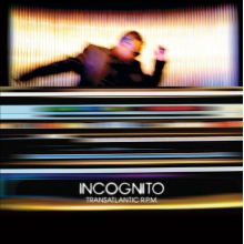 Incognito - Transatlantic R.P.M.