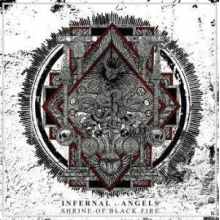 Infernal Angels - Shrine Of Black Fire