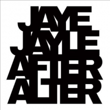 Jaye Jayle - After Alter