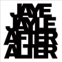 Jaye Jayle - After Alter