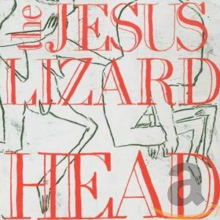 Jesus Lizard, The - Head Pure