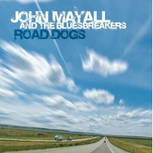 John Mayall And The Bluesbreakers - Road Dogs