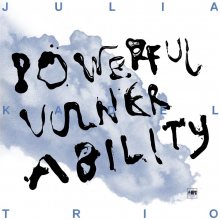Julia Kadel Trio - Powerful Vulnerability LP