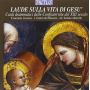 Concentus Lucensis - Laude Sulla Vita Di Gesu