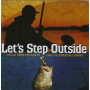 V/A - Let's Step Outside