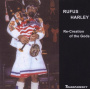 Harley, Rufus - Re-Creation of the Gods