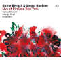 Beirach, Richie & Gregor Huebner - Live At Birdland New York