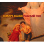 Sisters Euclid - Run Neil Run