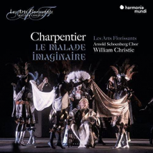 Les Arts Florissants William Christie - Le Malade Imaginaire