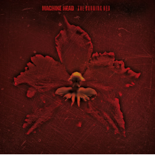 Machine Head - The Burning Red
