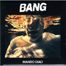 Mando Diao - Bang
