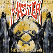 Master - Faith Is in Season