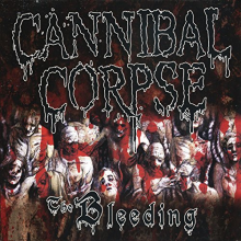 Cannibal Corpse - Bleeding