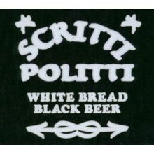 Scritti Politti - White Bread Black Beer