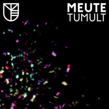 Meute - Tumult