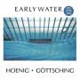 Michael Hoenig & Manuel Gottsching - Early Water LP