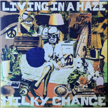 Milky Chance - Living In A Haze LP