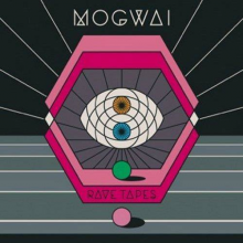 Mogwai - Rave Tapes Lp