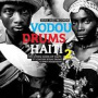 Various - Vodou Drums In Haiti Vol.2