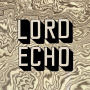 Lord Echo - Melodies