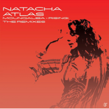 Natacha Atlas - Mounqaliba-Rising The Remixes