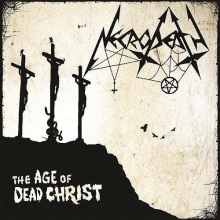 Necrodeath - The Age Of The Dead Christ