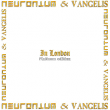 Neuronium & Vangelis - In London Platinum Edition 2022