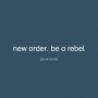 New Order - Be A Rebel Remixed