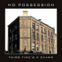 No Possession - Third Time