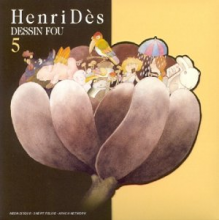 Des, Henri - Dessin Fou