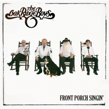 Oak Ridge Boys, The - Front Porch Singin