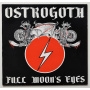 Ostrogoth - Full Moon's Eyes