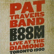 Pat Travers Band - Boom Boom Live At The Diamond Toronto 1990